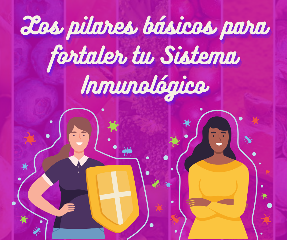 Pilares básicos para fortalecer tu sistema inmunológico
